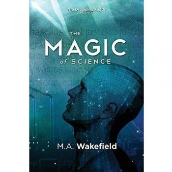 La Magia de la Ciencia: Los Campos de los Sueños - Volumen I