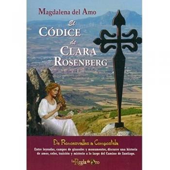 El Códice de Clara Rosenberg: De Roncesvalles a Compostela