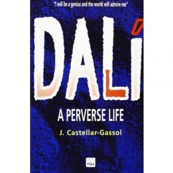 Dalí. A perverse life: 4