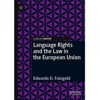 Language Rights and the Law in the European Union