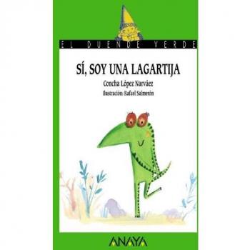 Sí, soy una lagartija - Concha López Narváez