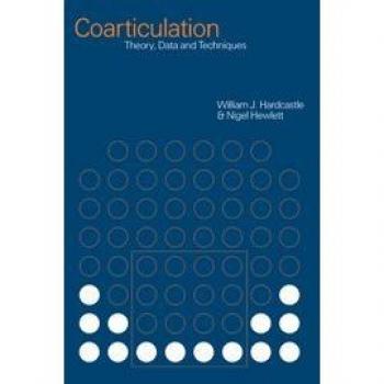 Coarticulación: Teoría, Datos y Técnicas (Estudios de Cambridge en Ciencia del Habla y Comunicación)