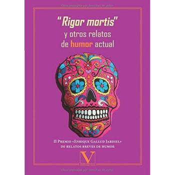 âRIGOR MORTISâ Y OTROS RELATOS DE HUMOR ACTUAL: 1
