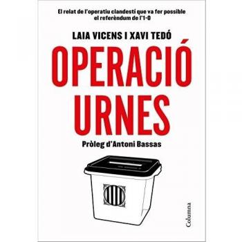 Operació Urnes - TEDó GRATACóS, XAVIER/VICENS ESTARAN, LAIA