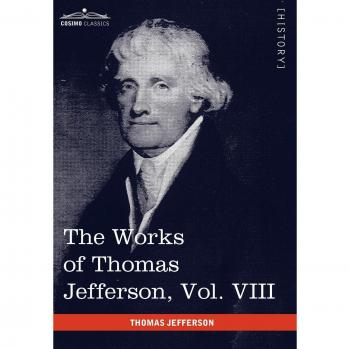 Obras Completas de Thomas Jefferson, Vol. VIII (en 12 Volúmenes): Correspondencia 1793-1798 - Tapa Dura