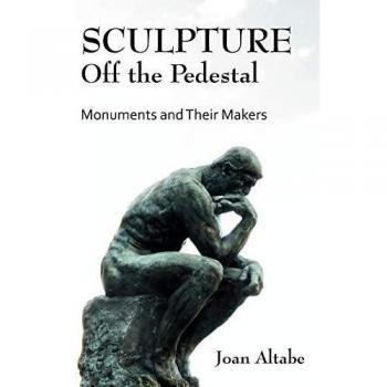 Escultura Fuera del Pedestal: Monumentos y sus Creadores - Edición de Bolsillo