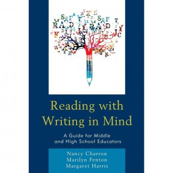 Reading with Writing in Mind: Essential Guide for Middle and High School Educators