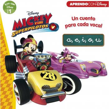 Mickey y los Superpilotos. Un cuento para cada vocal: a, e, i, o, u
