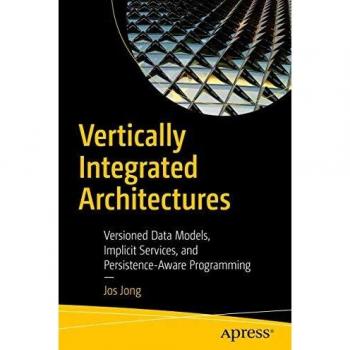 Vertically Integrated Architectures: Versioned Data Models, Implicit Services, and Persistence-Aware Programming