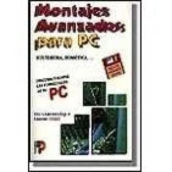 Montajes avanzados para PC