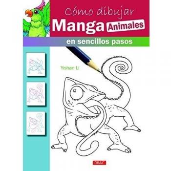COMO DIBUJAR MANGAS ANIMALES: en sencillos pasos - Li, Yishan