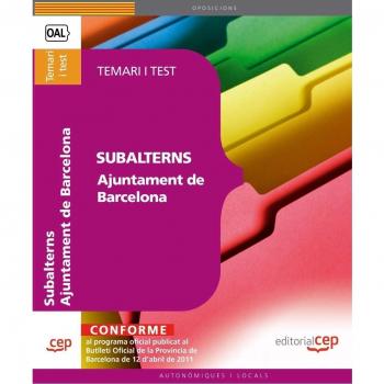 Subalterns de l¿Ajuntament de Barcelona. Temari i Test