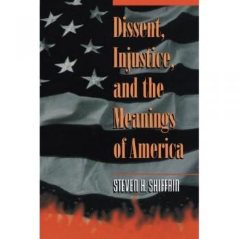 Princeton University Press Book: Dissent, Injustice, and the Meanings of America