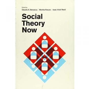Social Theory Now: Contemporary Perspectives in Social Science