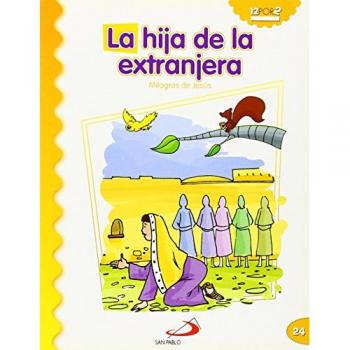 La hija de la extranjera: Milagros de Jesús