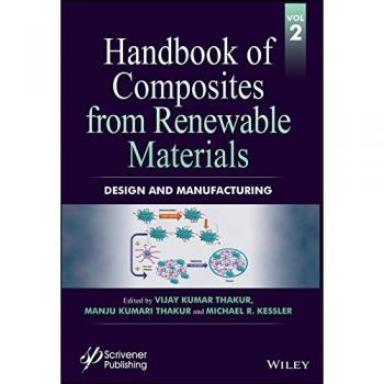 Handbook of Composites from Renewable Materials: Design and Manufacturing: 2
