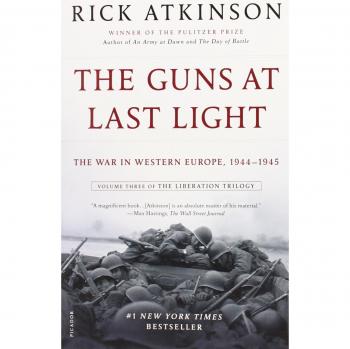 The Guns at Last Light: The War in Western Europe, 1944-1945 (Liberation Trilogy #3) - Paperback Historical Military Book by Rick Atkinson