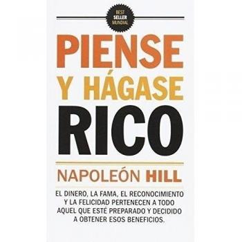 Piense y hágase rico - Napoleon Hill
