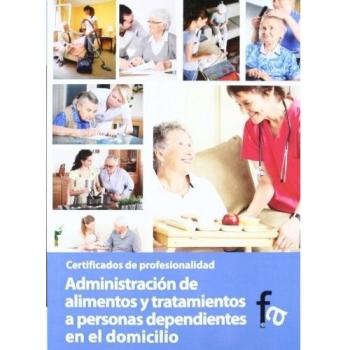 ADMINISTRACIÓN DE ALIMENTOS Y TRATAMIENTOS A PERSONAS DEPEND