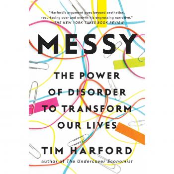 Messy: The Power of Disorder to Transform Our Lives