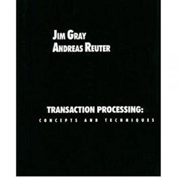 Transaction Processing: Concepts and Techniques