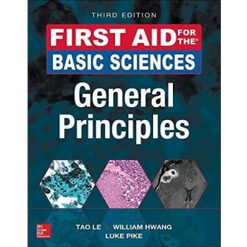 First Aid for the Basic Sciences: General Principles, Third Edition