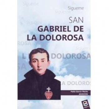 San Gabriel de la dolorosa: Sígueme
