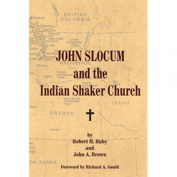 John Slocum and the Indian Shaker Church by University of Oklahoma Press