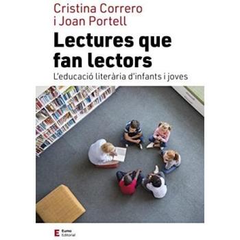 Lectures que fan lectors: L'educació literària d'infants i joves (Educació i família