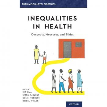Inequalities in Health: Concepts, Measures, and Ethics
