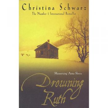 Drowning Ruth: The stunning psychological drama you will never forget