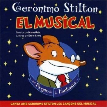 Gerónimo Stilton: El Musical Del Regne De La Fantasia - Reedició - Manu Guix
