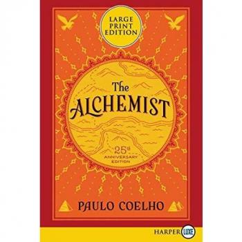 The Alchemist 25th Anniversary: A Fable about Following Your Dream