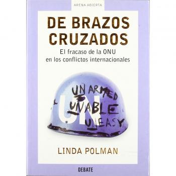 De brazos cruzados: El fracaso de la ONU en los conflictos internacionales