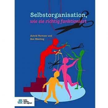Selbstorganistion, wie sie richtig funktioniert