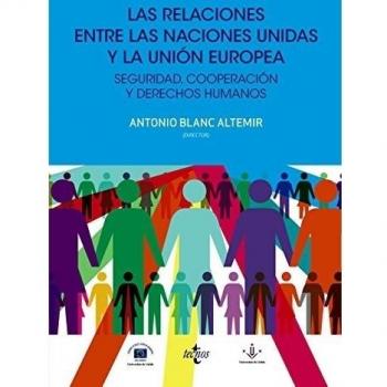 Las relaciones entre las Naciones Unidas y la Unión Europea: Seguridad, cooperación y Derechos Humanos