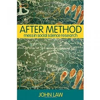 After Method: Mess in Social Science Research