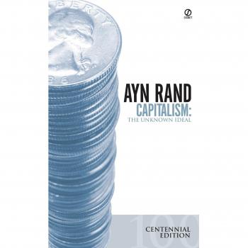 Capitalism: The Unknown Ideal