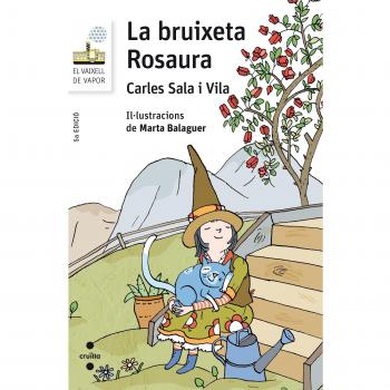 La bruixeta Rosaura: 76 - Carles Sala I Vila
