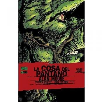 La cosa del pantano de Alan Moore 1 - 3ª ed.