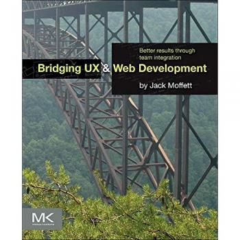 Bridging UX and Web Development: Better Results through Team Integration