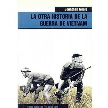 La otra historia de la guerra de Vietnam