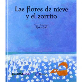 Las flores de nieve y el zorrito - COLL FERNANDEZ, AFRICA