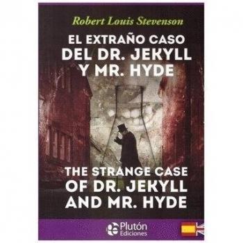 El extraño Caso Del Dr Jekyll y Mr Hyde/ The Strange Case Of Dr. Jekyll And Mr. Hyde