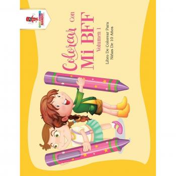 Libro de Colorear Colorea con Mi Mejor Amiga - Volumen 1 para Niñas de 10 Años