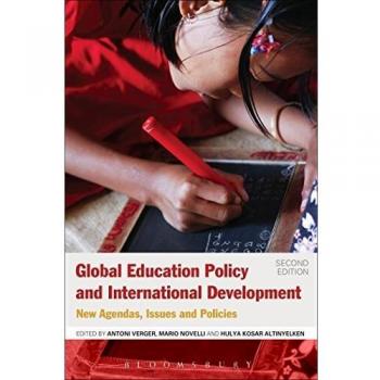 Global Education Policy and International Development: New Agendas, Issues and Policies