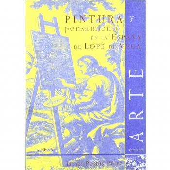 Pintura y pensamiento. La España de Lope de V