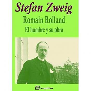Romain Rolland - El hombre y su obra