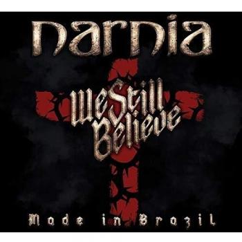 Narnia - We Still Believe Collection - Made in Brazil