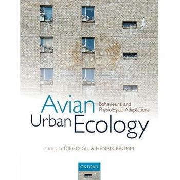 Avian Urban Ecology: Behavioural and Physiological Adaptations
